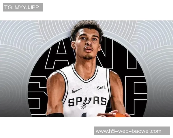 白曼巴看好文班亚马健康表现马刺有望冲击西部决赛